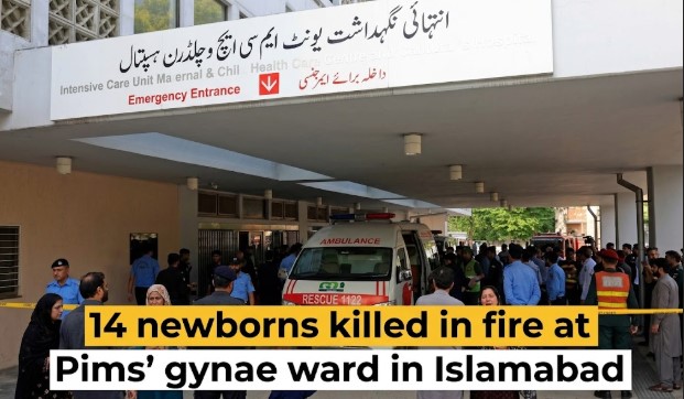 PIMS' Gynae Ward Fire Leaves 14 Infants Dead; Inquiry Ordered